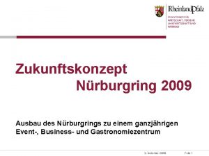 Zukunftskonzept Nrburgring 2009 Ausbau des Nrburgrings zu einem