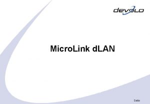 Micro Link d LAN Seite kein Verlegen zustzlicher