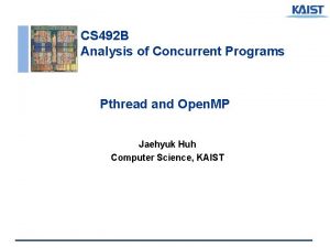 CS 492 B Analysis of Concurrent Programs Pthread