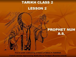 TARIKH CLASS 2 LESSON 2 PROPHET NUH A