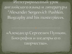 A S Pushkin 1799 1837 Repeat after me