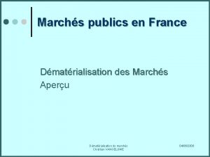 Marchs publics en France Dmatrialisation des Marchs Aperu
