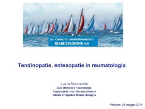 Tendinopatie entesopatie in reumatologia Luana Mancarella SSD Medicina