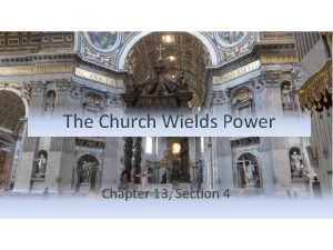 The Church Wields Power Chapter 13 Section 4