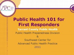 Public Health 101 for First Responders Tarrant County