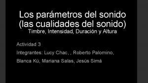 Los parmetros del sonido las cualidades del sonido