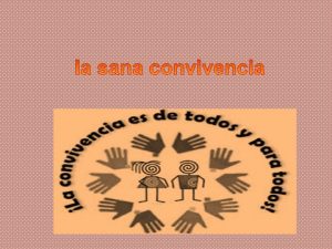 La sana convivencia escolar es un derecho y