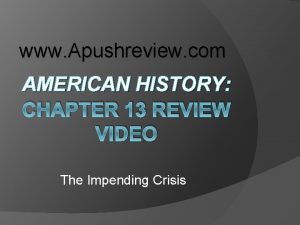 www Apushreview com AMERICAN HISTORY CHAPTER 13 REVIEW