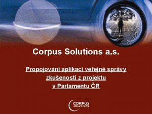 Corpus Solutions a s Propojovn aplikac veejn sprvy