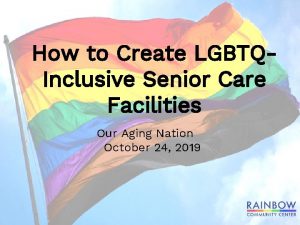 How to Create LGBTQInclusive Senior Care Facilities Our