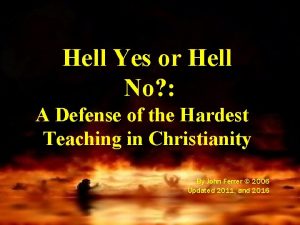 Hell Yes or Hell No A Defense of
