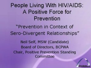 People Living With HIVAIDS A Positive Force for