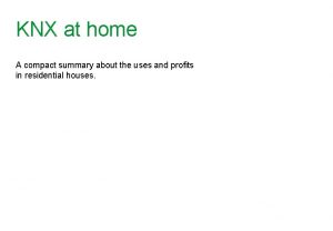 KNX at home A compact summary about the