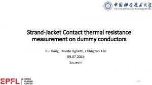 StrandJacket Contact thermal resistance measurement on dummy conductors