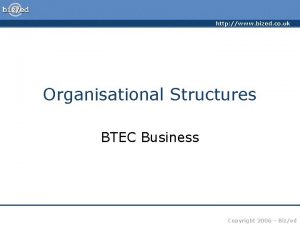http www bized co uk Organisational Structures BTEC