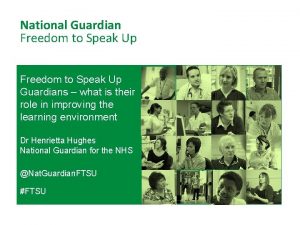 National Guardian Freedom to Speak Up Guardians what