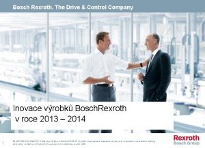 Bosch Rexroth The Drive Control Company Inovace vrobk