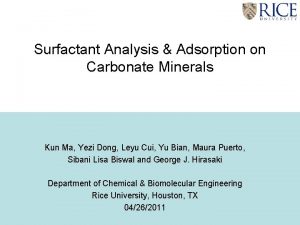 Surfactant Analysis Adsorption on Carbonate Minerals Kun Ma