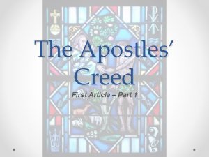 The Apostles Creed First Article Part 1 Review