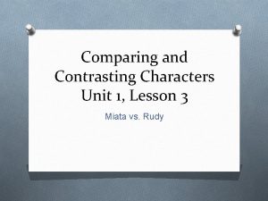 Comparing and Contrasting Characters Unit 1 Lesson 3