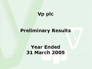 Vp plc Preliminary Results Year Ended 31 March