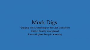 Mock Digs Digging into Archaeology in the Latin