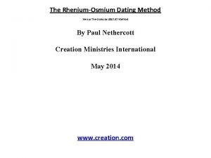The RheniumOsmium Dating Method Versus The Osmium 188187
