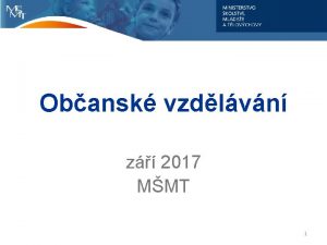 Obansk vzdlvn z 2017 MMT 1 Obecn vchodiska