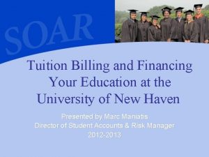 Tuition Billing and Financing Your Education at the