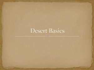 Desert Basics Unit 13 Deserts Wind Distribution and