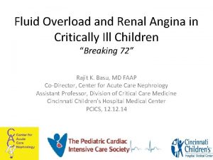 Fluid Overload and Renal Angina in Critically Ill