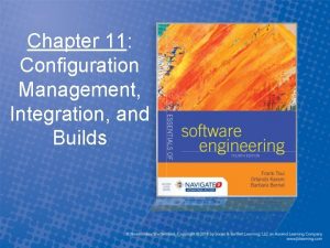 Chapter 11 Configuration Management Integration and Builds Configuration