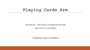 Playing Cards Arm Presented By Nael Kilani Mohammad