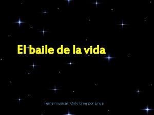 El baile de la vida Tema musical Only