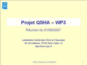 Projet QSHA WP 3 Runion du 01062007 Laboratoire
