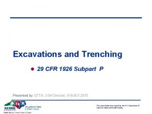 Excavations and Trenching l 29 CFR 1926 Subpart