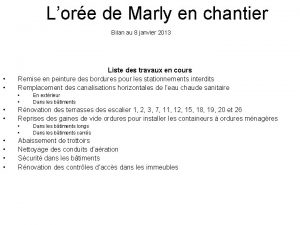 Lore de Marly en chantier Bilan au 8