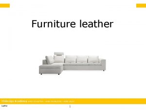 Furniture leather IDdesign Academy Leather MORE EDUCATION MORE