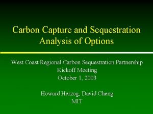 Carbon Capture and Sequestration Analysis of Options West