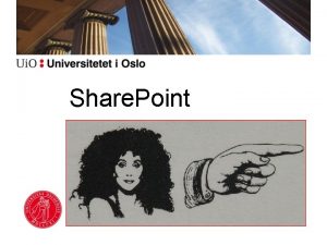 Share Point Share Point Funksjoner som er innebygget