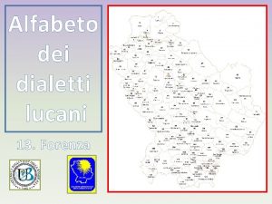 Alfabeto dei dialetti lucani 13 Forenza Alfabeto dei