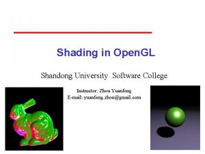 Shading in Open GL Shandong University Software College