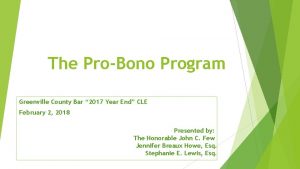 The ProBono Program Greenville County Bar 2017 Year