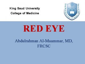 King Saud University College of Medicine RED EYE