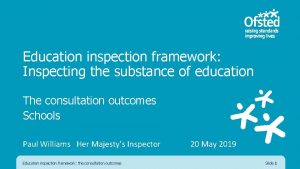 Education inspection framework Inspecting the substance of education