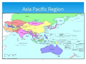 Asia Pacific Region 1 South Asian SubRegion Afghanistan