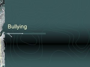 Bullying DatelineBullying 5 min Bullying Defined An aggressive