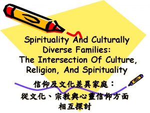 Spirituality And Culturally Diverse Families The Intersection Of