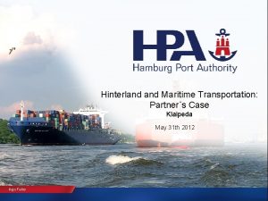 Hinterland Maritime Transportation Partners Case Klaipeda May 31