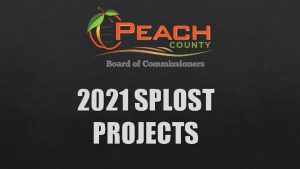 2021 SPLOST PROJECTS What is SPLOST Special Local